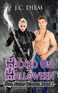 Title: Hexed on Halloween (Nox: Night Cursed, #1), Author: J.C. Diem