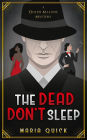 The Dead Don't Sleep (Dolph Malone, #1)