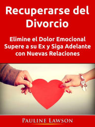 Title: Recuperarse del Divorcio, Author: Doug Frederick
