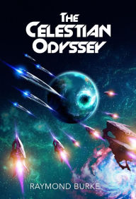 Title: The Celestian Odyssey (The Starguards, #5), Author: Raymond Burke