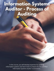 Title: IS Auditor - Process of Auditing (Information Systems Auditor, #1), Author: Selwyn Classen