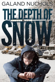 Title: The Depth Of Snow, Author: Galand Nuchols