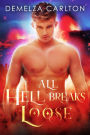 All Hell Breaks Loose (Mel Goes to Hell series, #6)