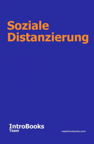 Title: Soziale Distanzierung, Author: IntroBooks Team
