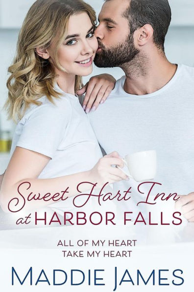 Sweet Hart Inn at Harbor Falls: A Small Town, Second Chance Romance (A Harbor Falls Romance)