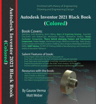 Title: Autodesk Inventor 2021 Black Book, Author: Gaurav Verma