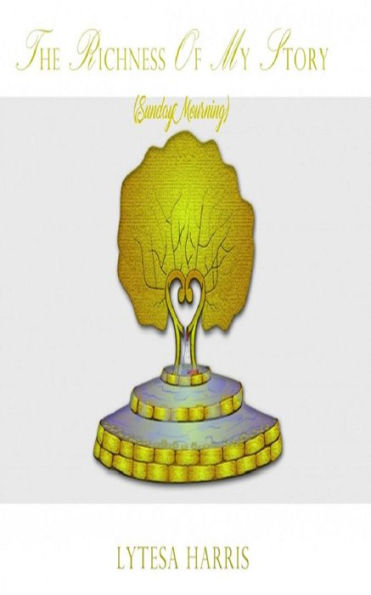 The Richness of My Story: Sunday Mouring