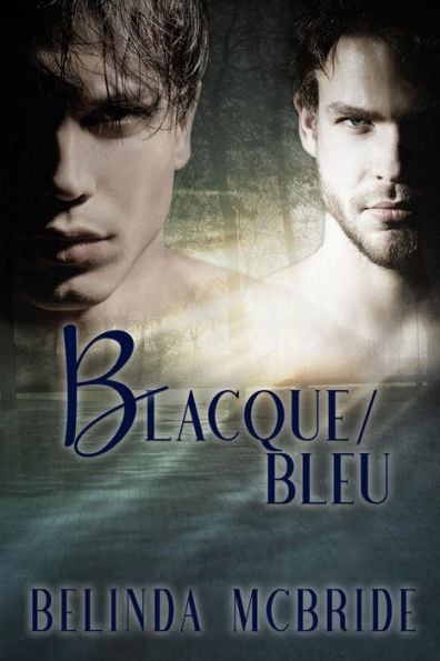 Blacque/Bleu (Arcada, #1)