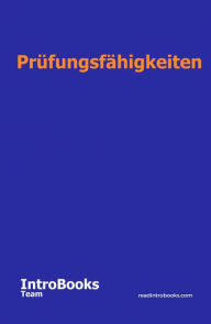 Title: Prüfungsfähigkeiten, Author: IntroBooks Team