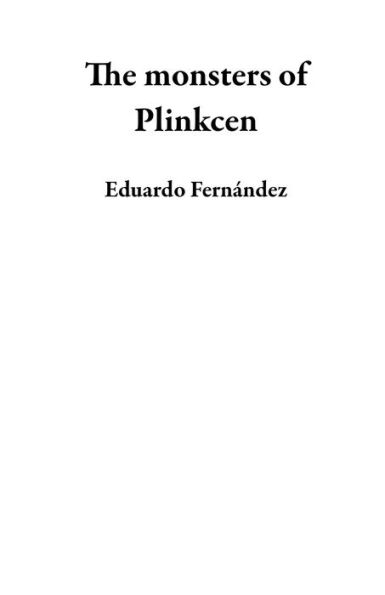 The Monsters of Plinkcen