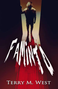 Title: Faminto, Author: Terry M. West