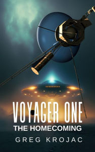 Title: Voyager 1: The Homecoming, Author: Greg Krojac