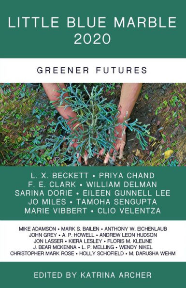 Little Blue Marble 2020: Greener Futures