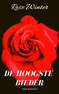 Title: De hoogste bieder, Author: Rose Winter