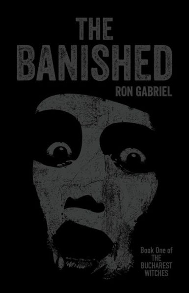 The Banished (The Bucharest Witches, #1)