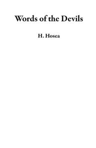 Title: Words of the Devils, Author: H. Hosea