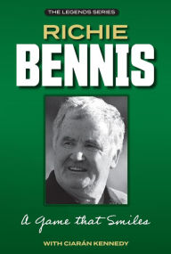 Title: Richie Bennis: A Game that Smiles, Author: Richie Bennis