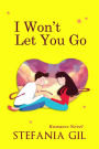 I won't let you go