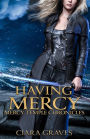 Having Mercy (Mercy Temple Chronicles, #7)