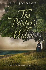 Title: The Painter's Widow (Chase & Daniels, #3), Author: L.S.  Johnson