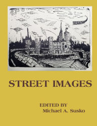 Title: Street Images (Writings from Street People, #1), Author: Michael A. Susko