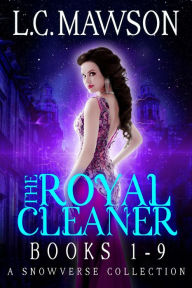 Title: The Royal Cleaner: Books 1-9, Author: L.C. Mawson