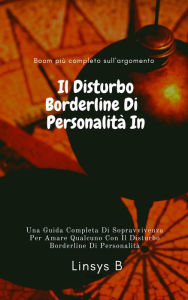 Title: Il Disturbo Borderline Di Personalità In Chiaro, Author: LINSY B.