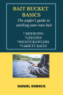 Bait Bucket Basics (Frugal Angler Series)