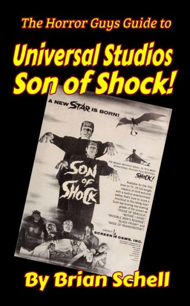 The Horror Guys Guide to Universal Studios' Son of Shock! (HorrorGuys.com Guides, #2)