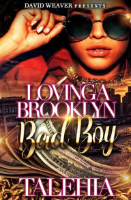 Title: Loving A Brooklyn BadBoy (1, #1), Author: Talehia Mccants