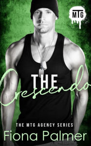 Title: The Crescendo (The MTG Agency Series, #4), Author: Fiona Palmer