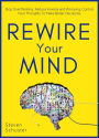 Rewire Your Mind (Mental DIscipline, #2)