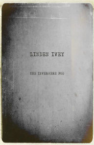 Title: The Invermere Fog, Author: Linden Ivey