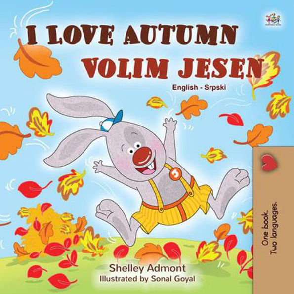 I Love Autumn Volim jesen (English Serbian Bilingual Collection)