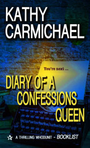 Title: Diary of a Confessions Queen, Author: Kathy Carmichael