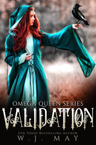 Title: Validation (Omega Queen Series, #6), Author: W.J. May