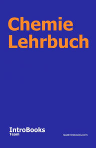 Title: Chemie Lehrbuch, Author: IntroBooks Team