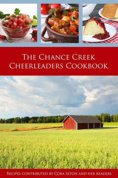 The Chance Creek Cheerleaders Cookbook