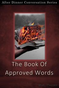 Title: The Book Of Approved Words (After Dinner Conversation, #26), Author: W.M. Pienton