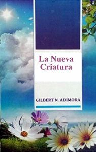 Title: La Nueva Criatura, Author: Gabriel Agbo