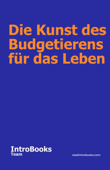 Die Kunst des Budgetierens für das Leben