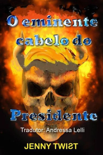 O eminente cabelo do Presidente