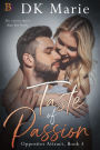 Taste of Passion (Opposites Attract, #3)