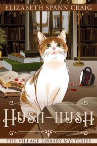 Hush-Hush (A Village Library Mystery, #4)