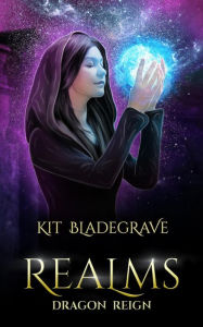 Title: Realms (Dragon Reign, #9), Author: Kit Bladegrave