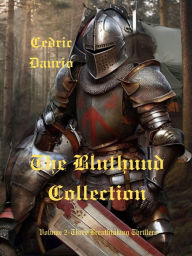 Title: The Bluthund Collection Volume II Three BreathtakingThrillers, Author: Cedric Daurio