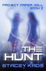 The Hunt (Project Paper Doll, #2)