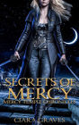 Secrets of Mercy (Mercy Temple Chronicles, #4)