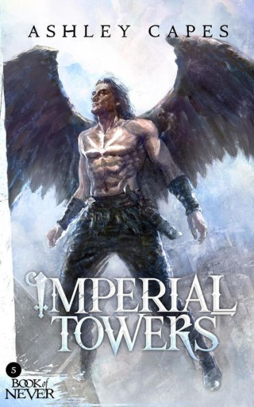 Imperial Towers (The Book of Never, #5)