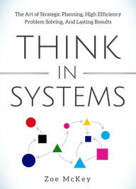 Title: Think in Systems (Cognitive Development, #1), Author: Zoe McKey